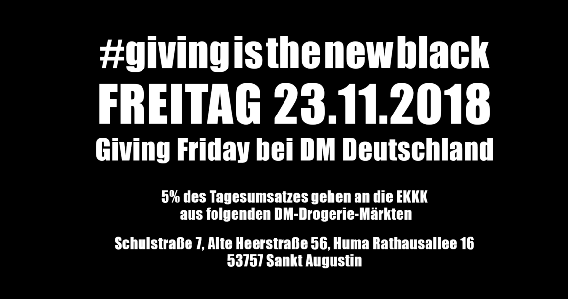 Am Freitag den 23.11.2018 ist Giving Friday bei DM Deutschland  #givingisthenewblack